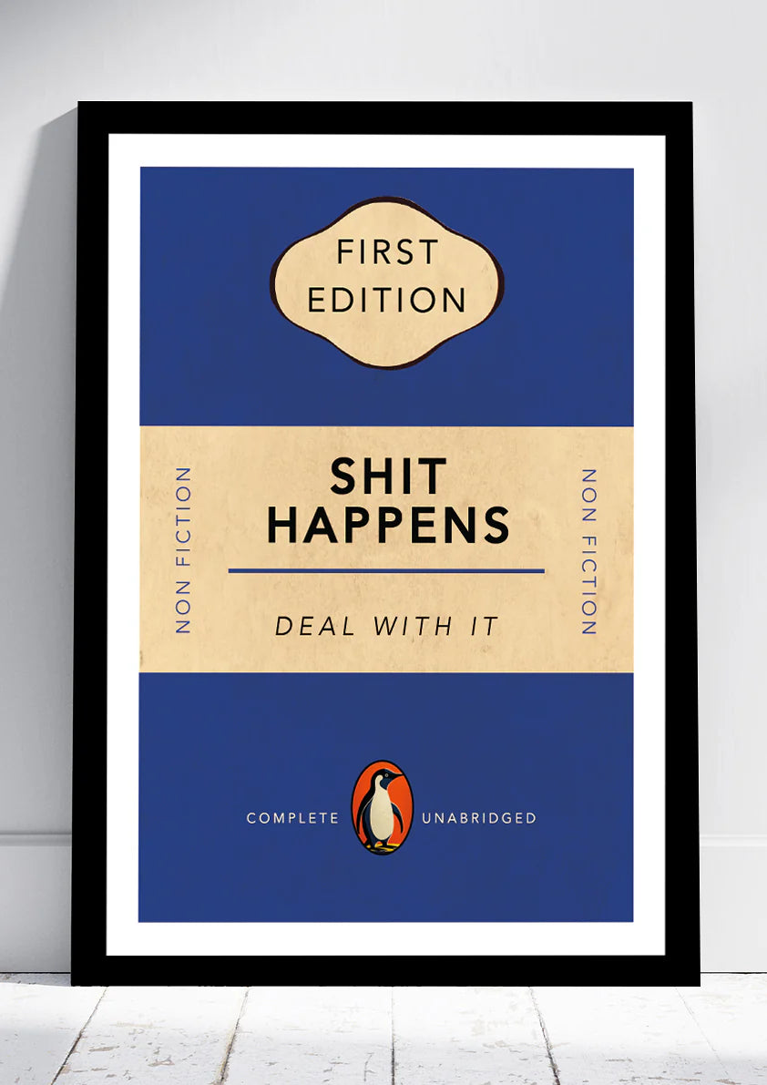 A4 " Shit Happens" Poster