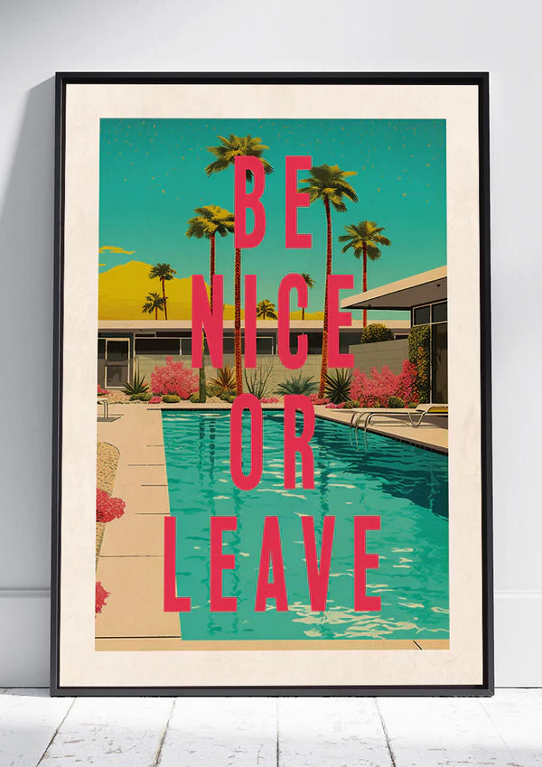 Be Nice or Leave Red Lettering Poster