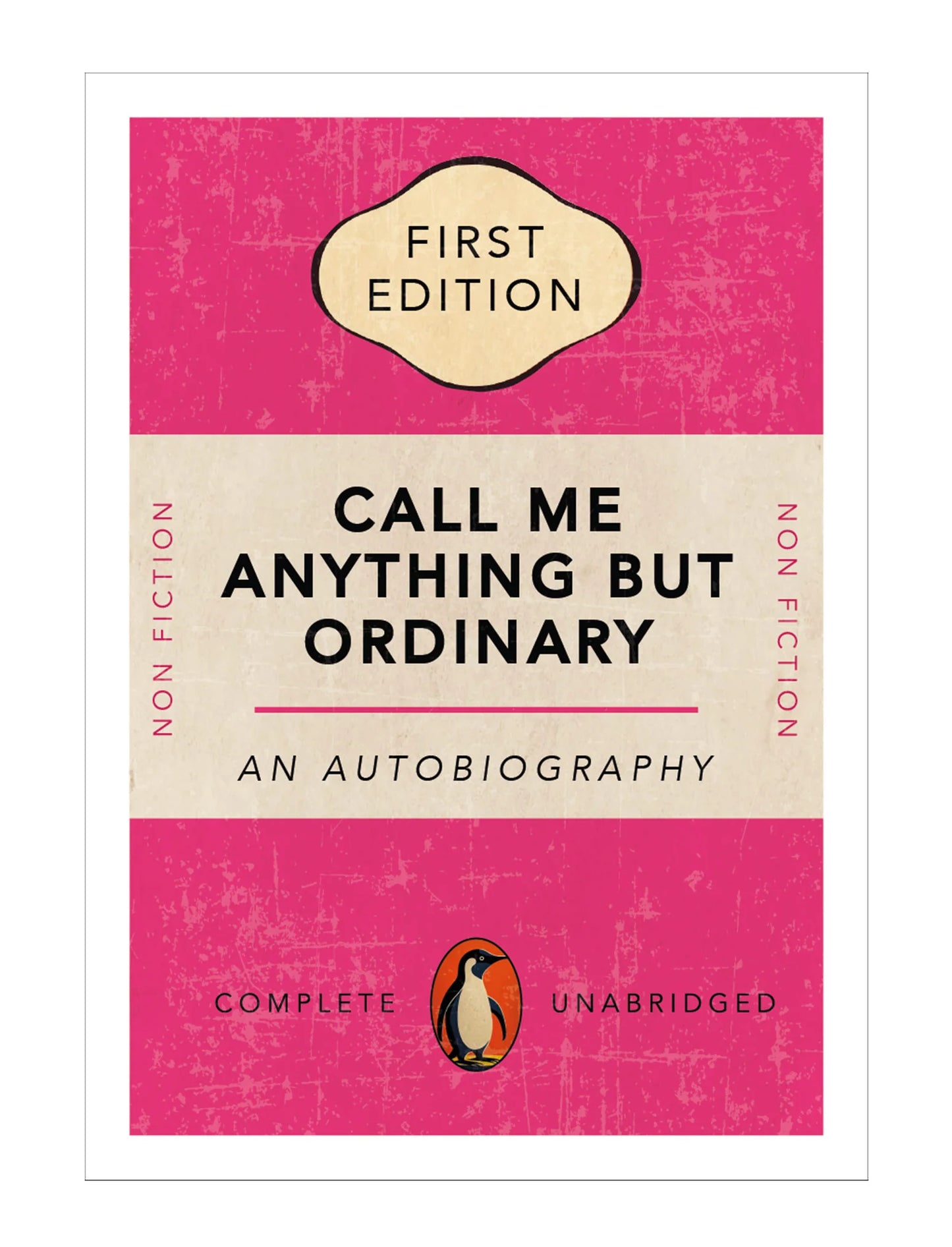 First Edition "Call Me Anything But Orinary "