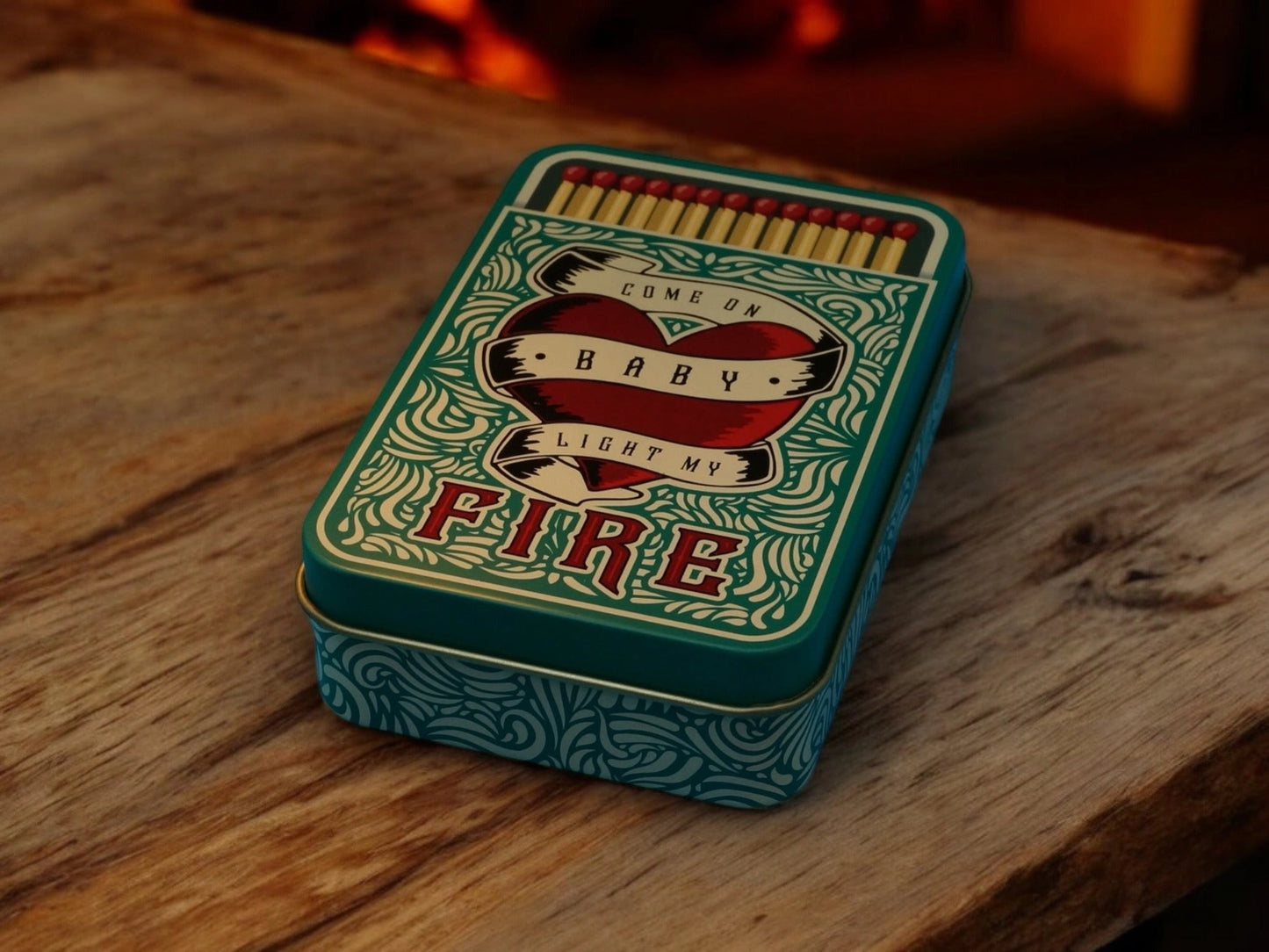 "Come On Baby Light My Fire "Match Tin Flat