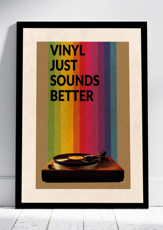 Vinyl Just Sounds Better Poster