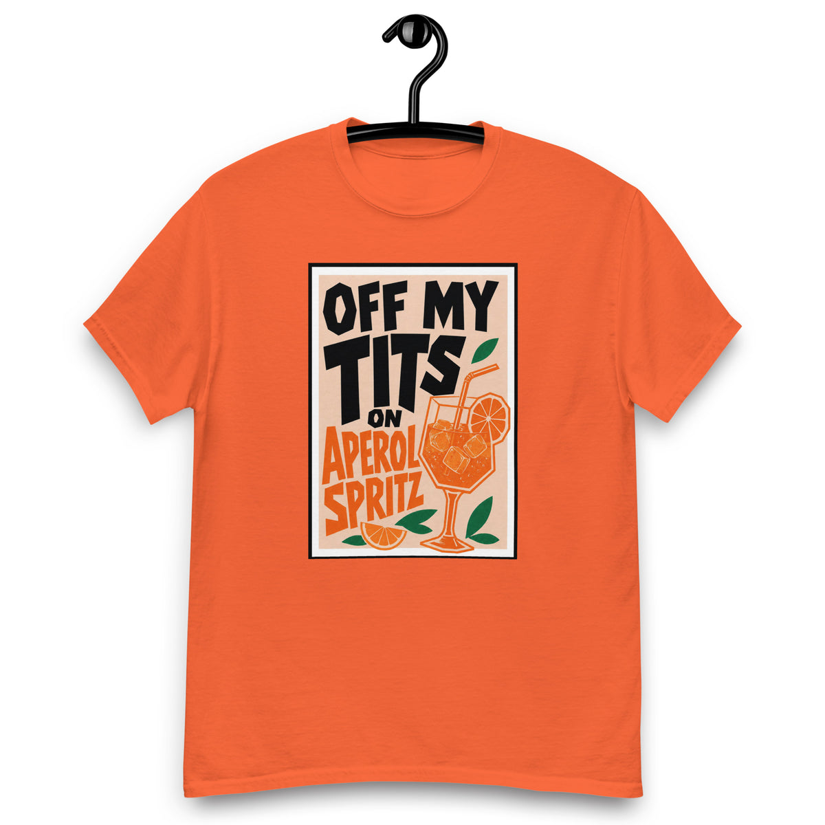 Off My Tits on Aperol Spritz T-Shirt#23