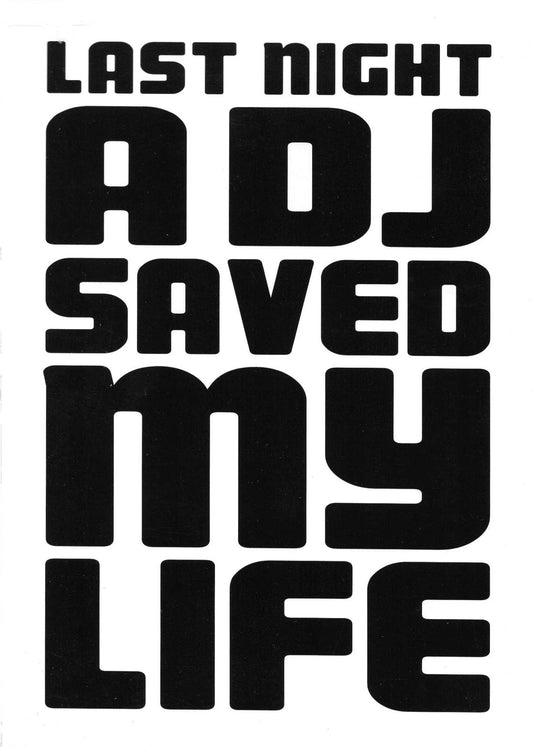 Last Night A D J Saved My life Poster